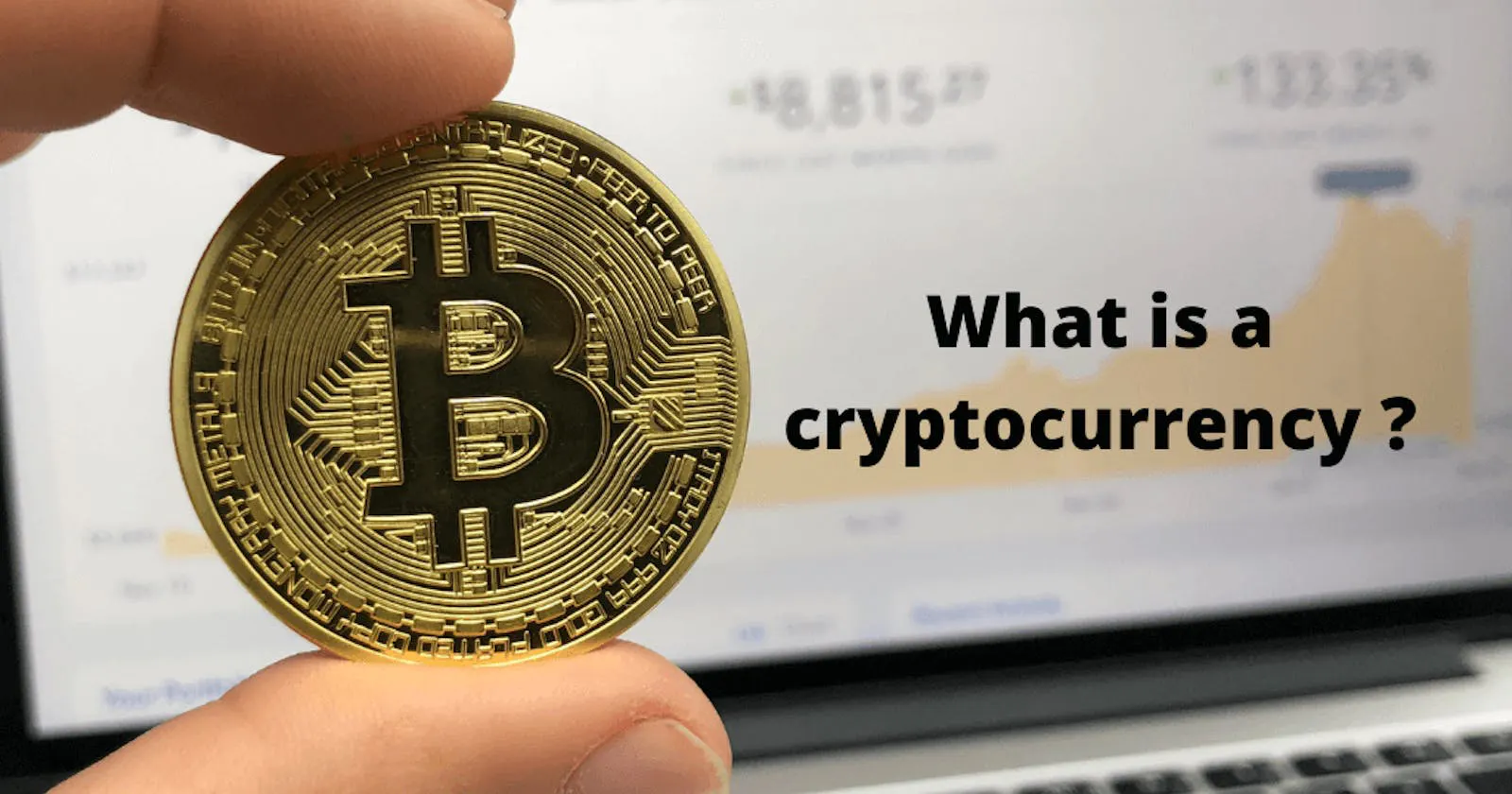 What is a Cryptocurrency? Learn how it works